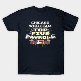 Top Five Payroll! T-Shirt